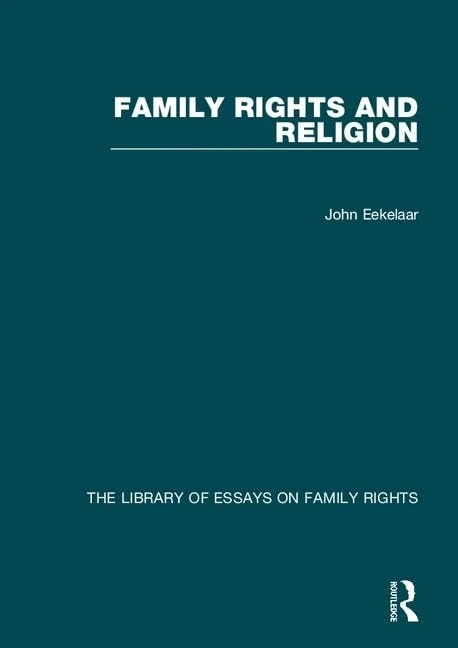 Family Rights and Religion: The Library of Essays on Family Rights