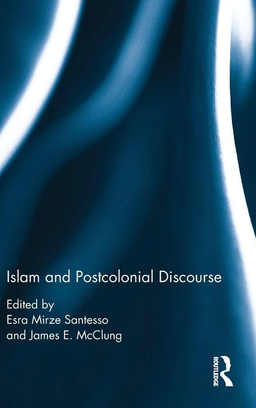Islam and Postcolonial Discourse: Purity and Hybridity