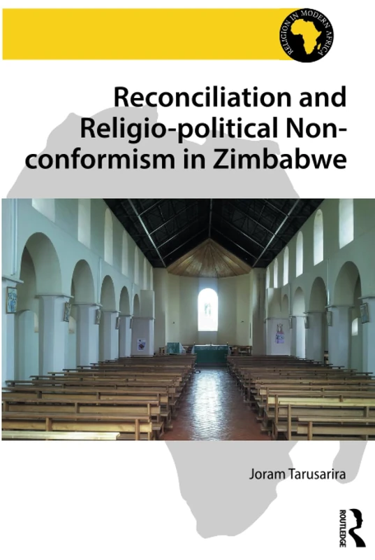 Reconciliation and Religio-political Non-conformism in Zimbabwe (Religion in Modern Africa)