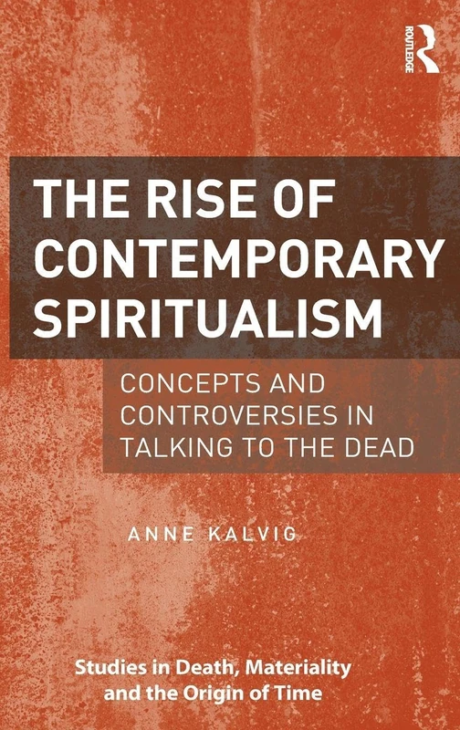 Routledge - The Rise of Contemporary Spiritualism Book