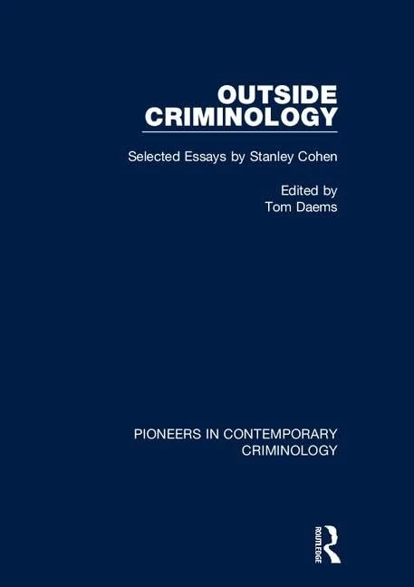 Outside Criminology: Selected Essays by Stanley Cohen (Pioneers in Contemporary Criminology) - Image 1