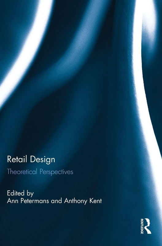 Retail Design: Theoretical Perspectives