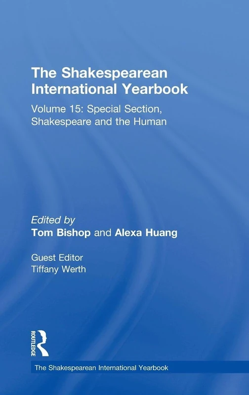 Routledge Shakespearean International Yearbook Volume 15