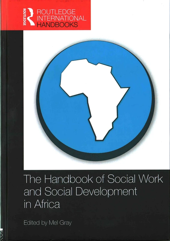 The Handbook of Social Work and Social Development in Africa (Routledge International Handbooks)