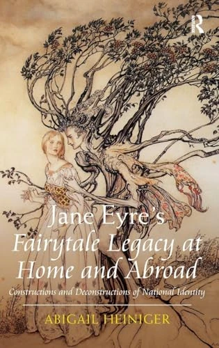 Routledge - Jane Eyre's Fairytale Legacy at Home and Abroad