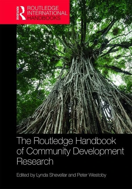 The Routledge Handbook of Community Development Research (Routledge International Handbooks)