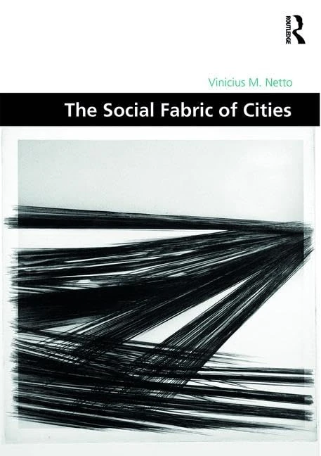 Routledge - The Social Fabric of Cities - Urban Design Theory