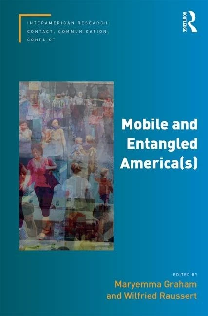 Routledge - Mobile and Entangled America(s) Book