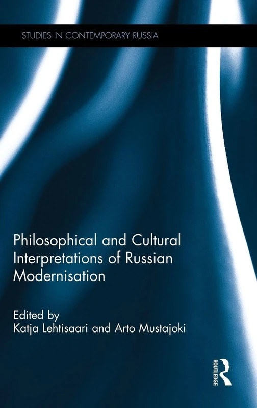 Routledge - Russian Modernisation Philosophical & Cultural Studies