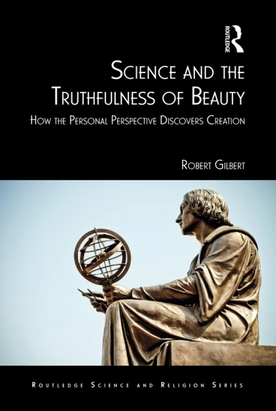 Routledge Science and the Truthfulness of Beauty Book