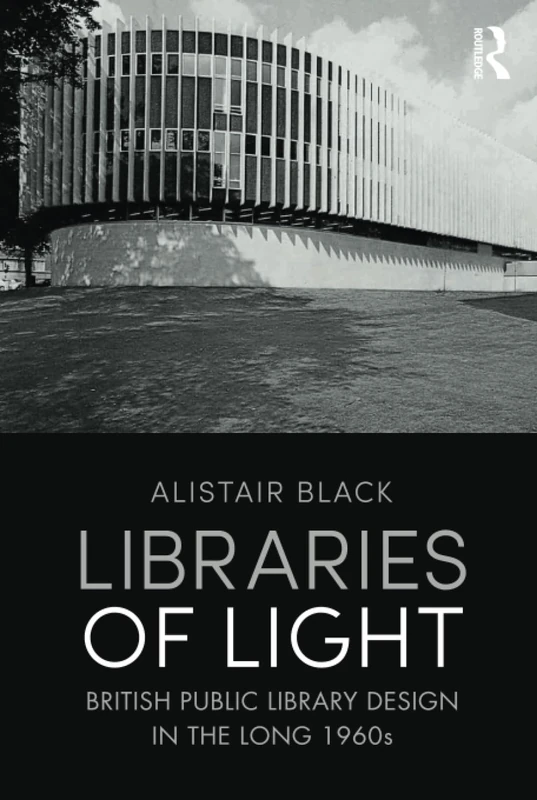 Libraries of Light: British public library design in the long 1960s