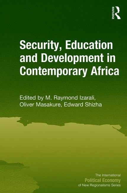Security, Education and Development in Contemporary Africa (New Regionalisms Series)