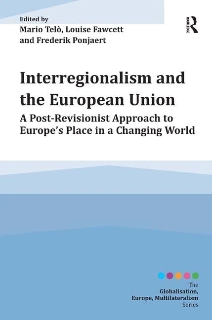 Routledge Interregionalism and the European Union Book
