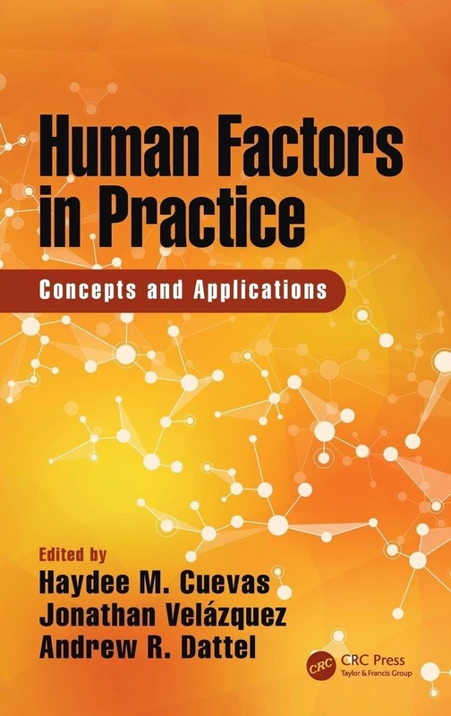 Human Factors in Practice: Concepts and Applications