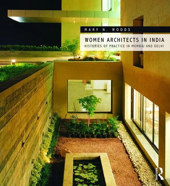 Routledge Women Architects in India - History of Practice