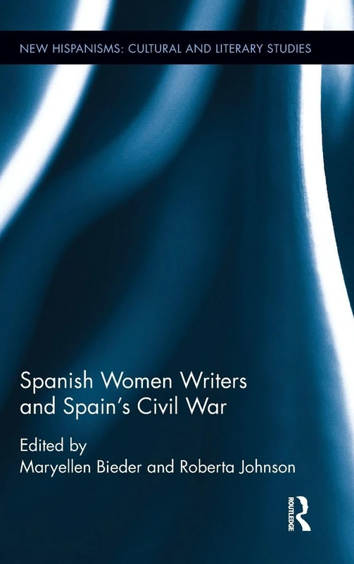 Routledge - Spanish Women Writers and Spain's Civil War