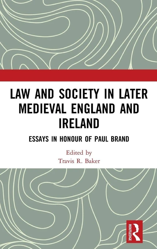 Law and Society in Later Medieval England and Ireland - Routledge