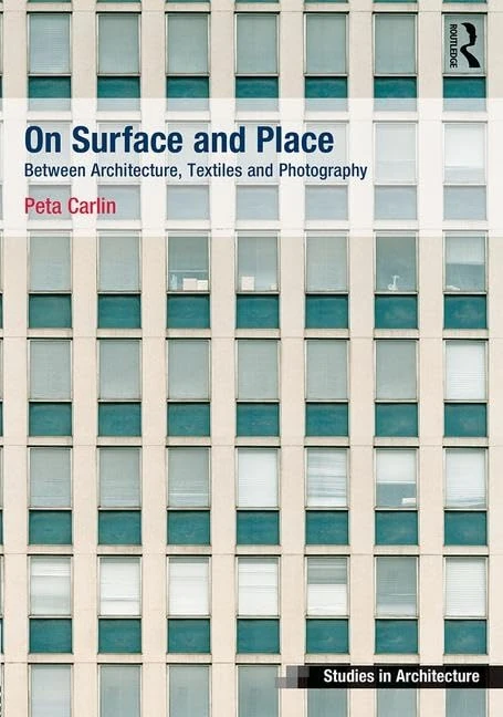Routledge On Surface and Place - Architecture and Textiles Book