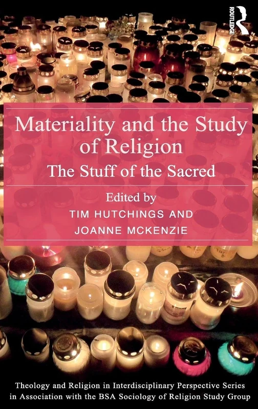 Routledge Materiality and the Study of Religion - Academic Book