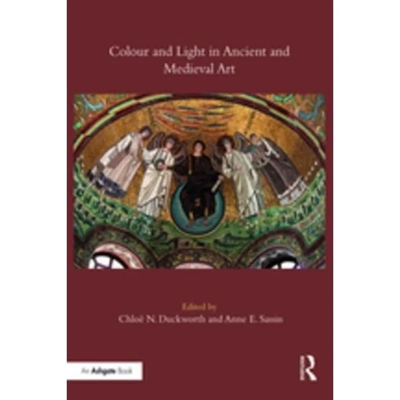 Colour and Light in Ancient and Medieval Art