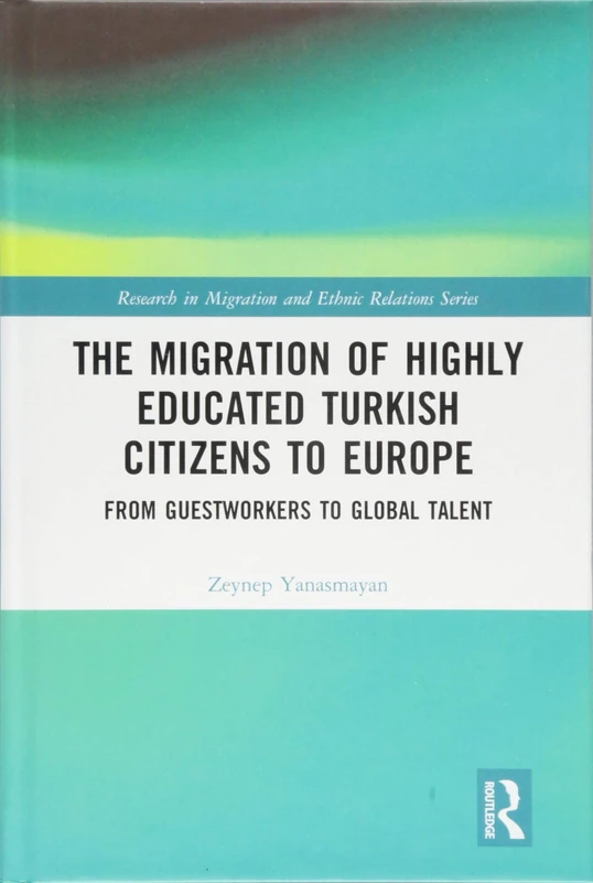 Routledge - Migration of Highly Educated Turkish Citizens
