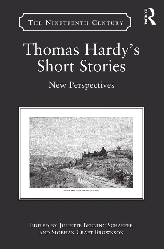 Thomas Hardy's Short Stories: New Perspectives (The Nineteenth Century Series)