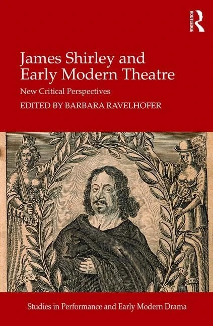 Routledge - James Shirley and Early Modern Theatre Book - Image 1