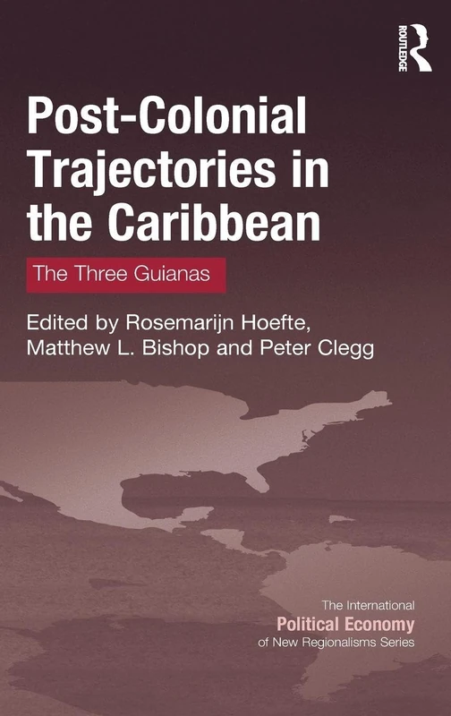 Routledge Post-Colonial Trajectories in the Caribbean Book