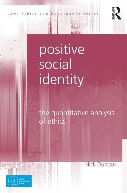 Positive Social Identity: The Quantitative Analysis of Ethics (Law, Ethics and Governance)
