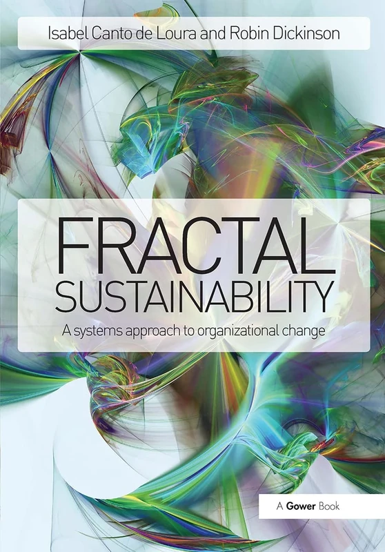 Fractal Sustainability: A systems approach to organizational change