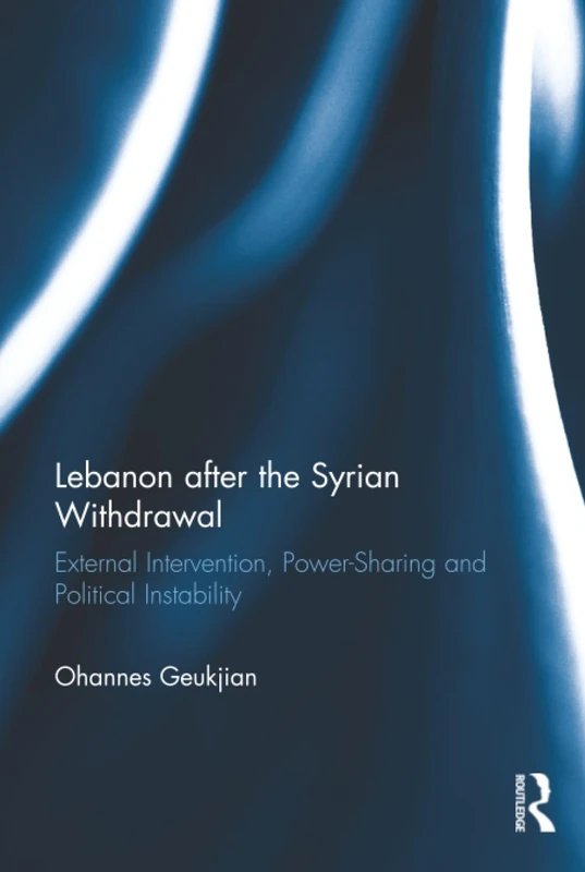 Routledge - Lebanon after the Syrian Withdrawal Book