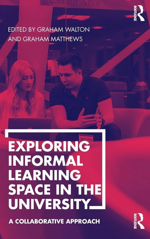 Exploring Informal Learning Space in the University: A Collaborative Approach