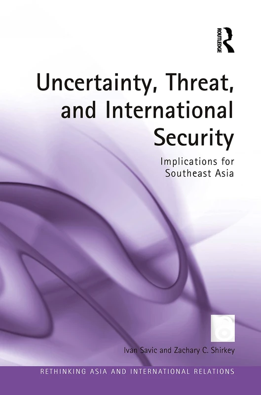 Routledge - Uncertainty, Threat, and International Security
