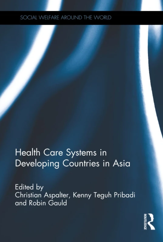 Routledge - Health Care Systems in Developing Countries in Asia