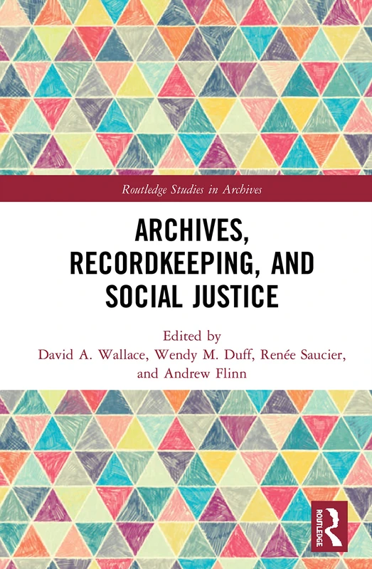 Routledge Archives, Recordkeeping and Social Justice Book