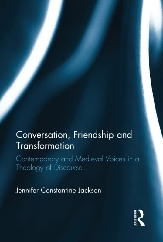 Routledge - Conversation, Friendship and Transformation Book