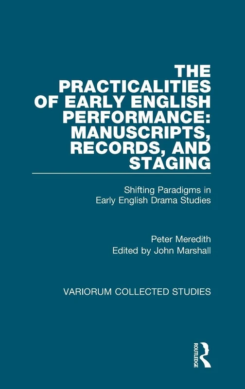 Routledge The Practicalities of Early English Performance 1069