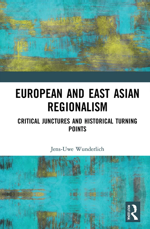 Routledge - European and East Asian Regionalism Book
