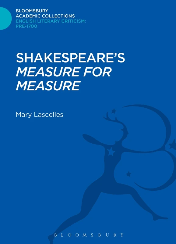 Shakespeare's 'Measure for Measure' (Bloomsbury Academic Collections: English Literary Criticism)