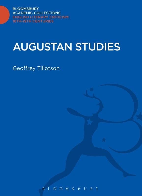 Augustan Studies (Bloomsbury Academic Collections: English Literary Criticism)