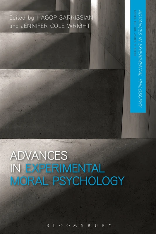 Advances in Experimental Moral Psychology (Advances in Experimental Philosophy)