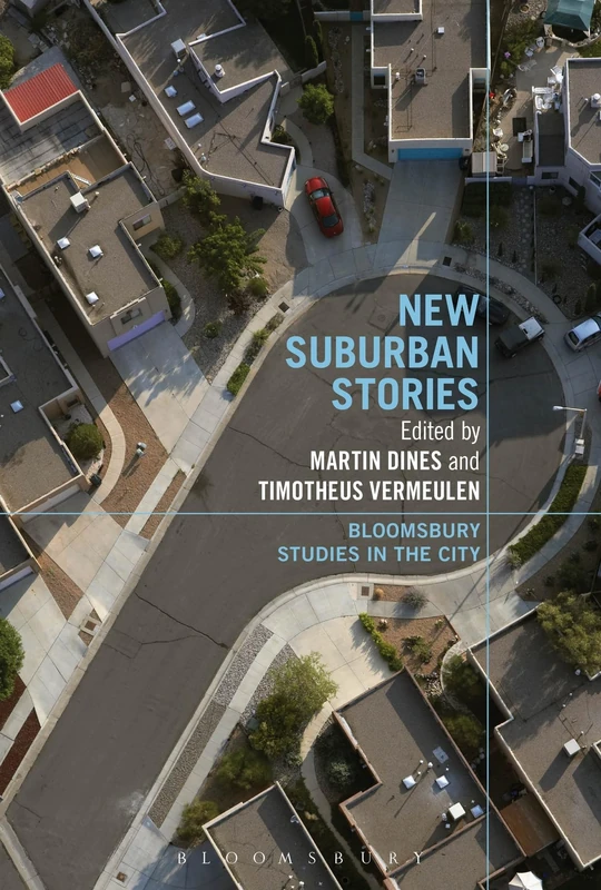 New Suburban Stories (Bloomsbury Studies in the City)