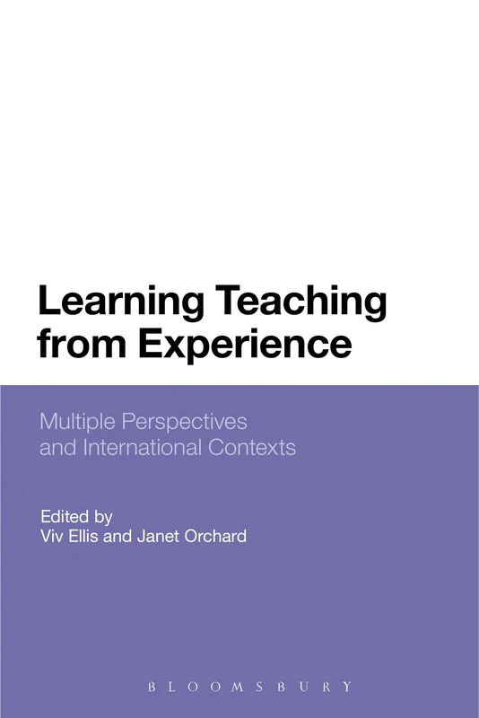 Bloomsbury Learning Teaching from Experience - Academic Book