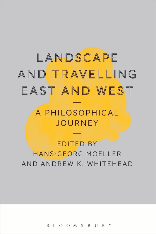 Landscape and Travelling East and West: A Philosophical Journey