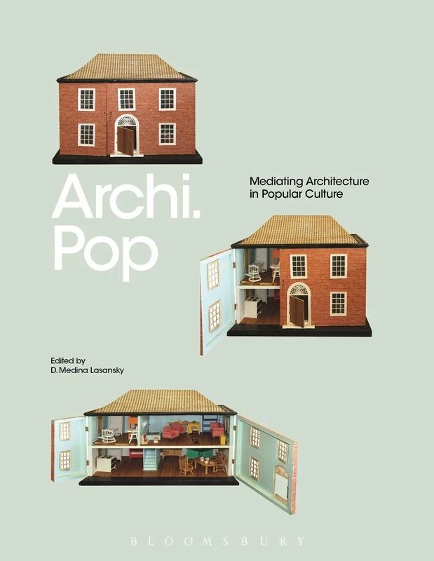Archi.Pop: Mediating Architecture in Popular Culture - Image 1