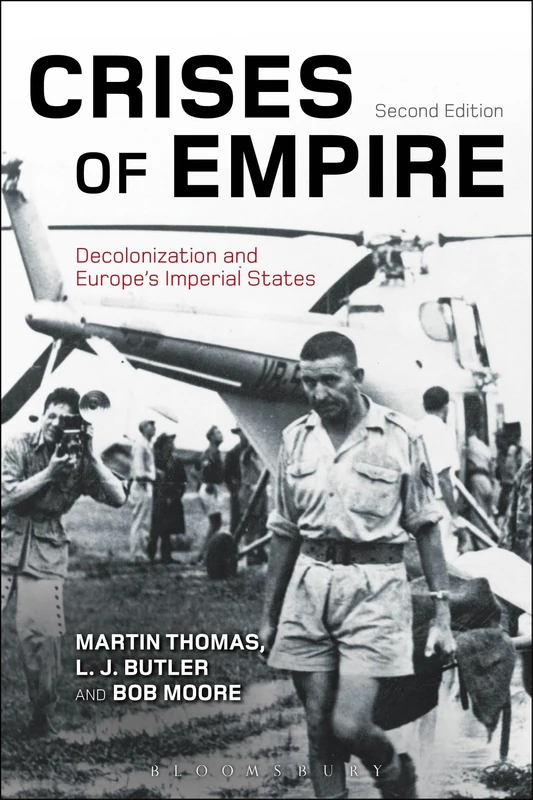 Crises of Empire: Decolonization and Europe's Imperial States