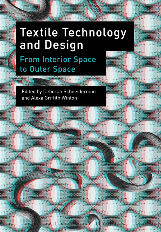 Textile Technology and Design: From Interior Space to Outer Space