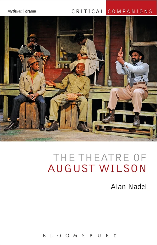 The Theatre of August Wilson (Critical Companions)