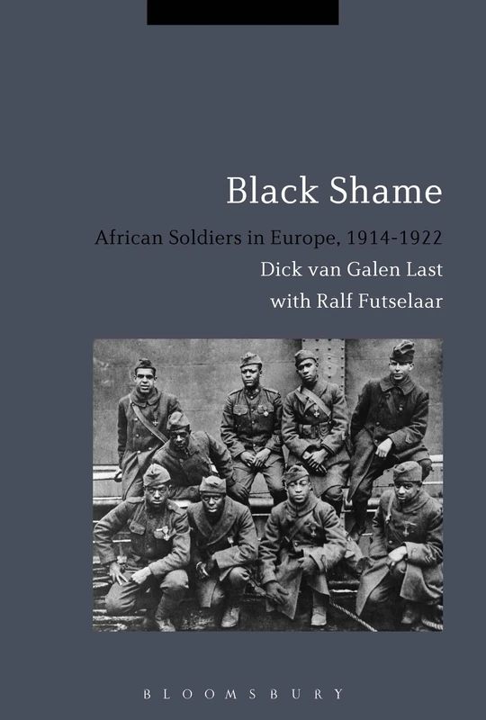 Black Shame: African Soldiers in Europe, 1914-1922