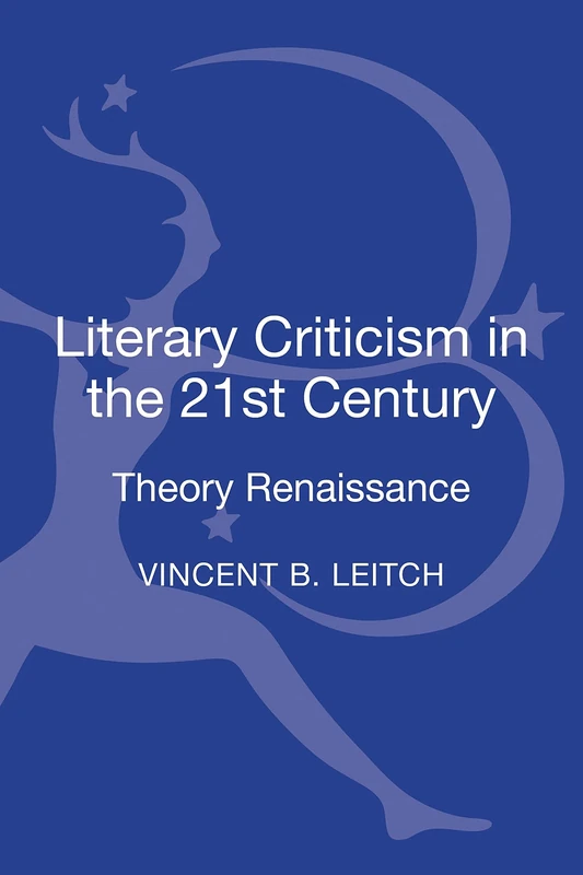 Literary Criticism in the 21st Century: Theory Renaissance